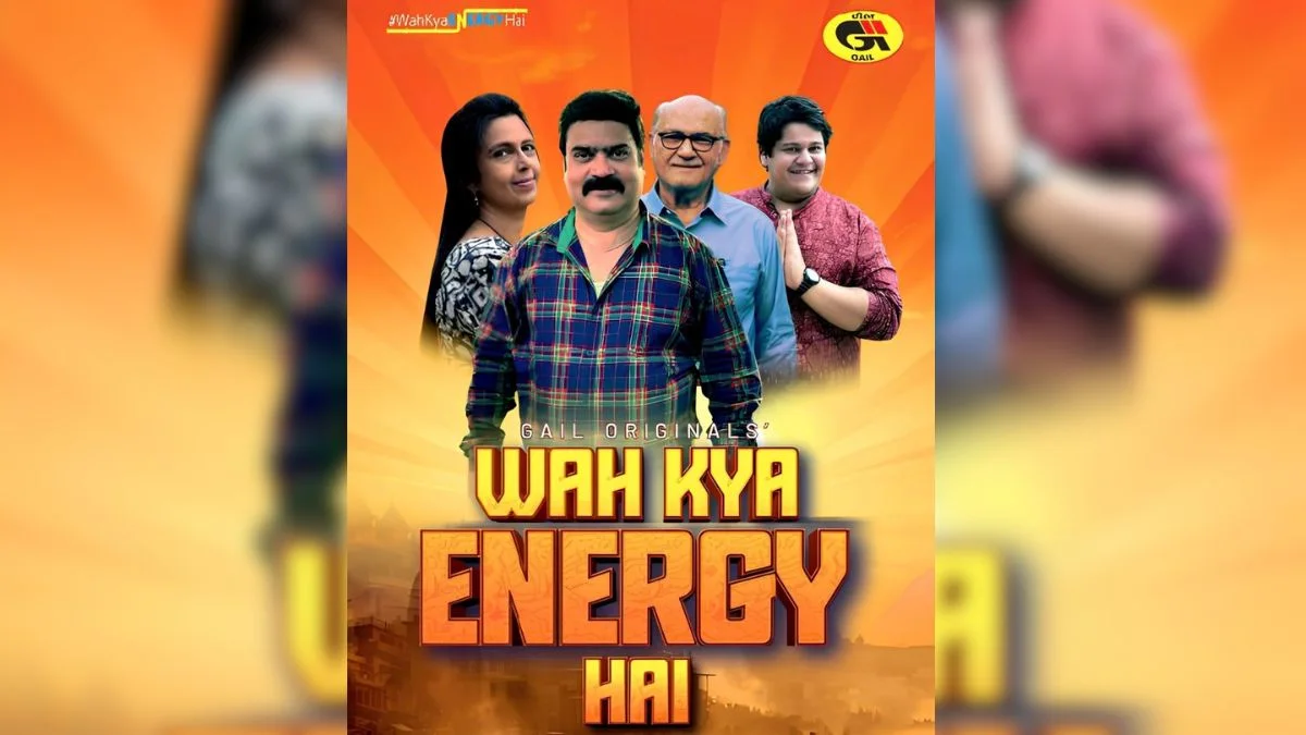 ‘वाह क्या एनर्जी है’ सीज़न 2 से युवाओं को जोड़ेगा गेल का स्वच्छ ऊर्जा अभियान