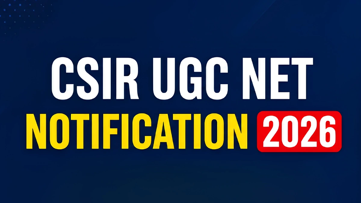JRF से Assistant Professor तक: CSIR UGC NET 2026 क्यों है विज्ञान छात्रों का ड्रीम एग्जाम